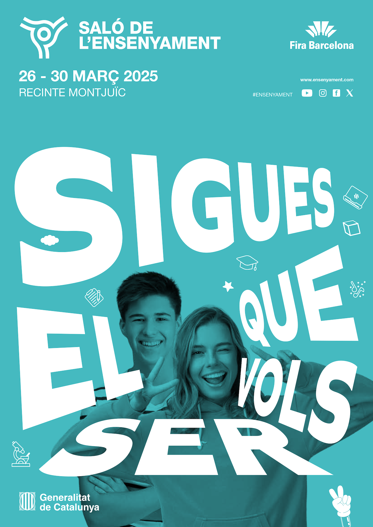 Cartelleria Saló de l'Ensenyament 2025, amb el missatge «Sigues el que vols ser» amb dues persones joves al centre de la imatge somrient