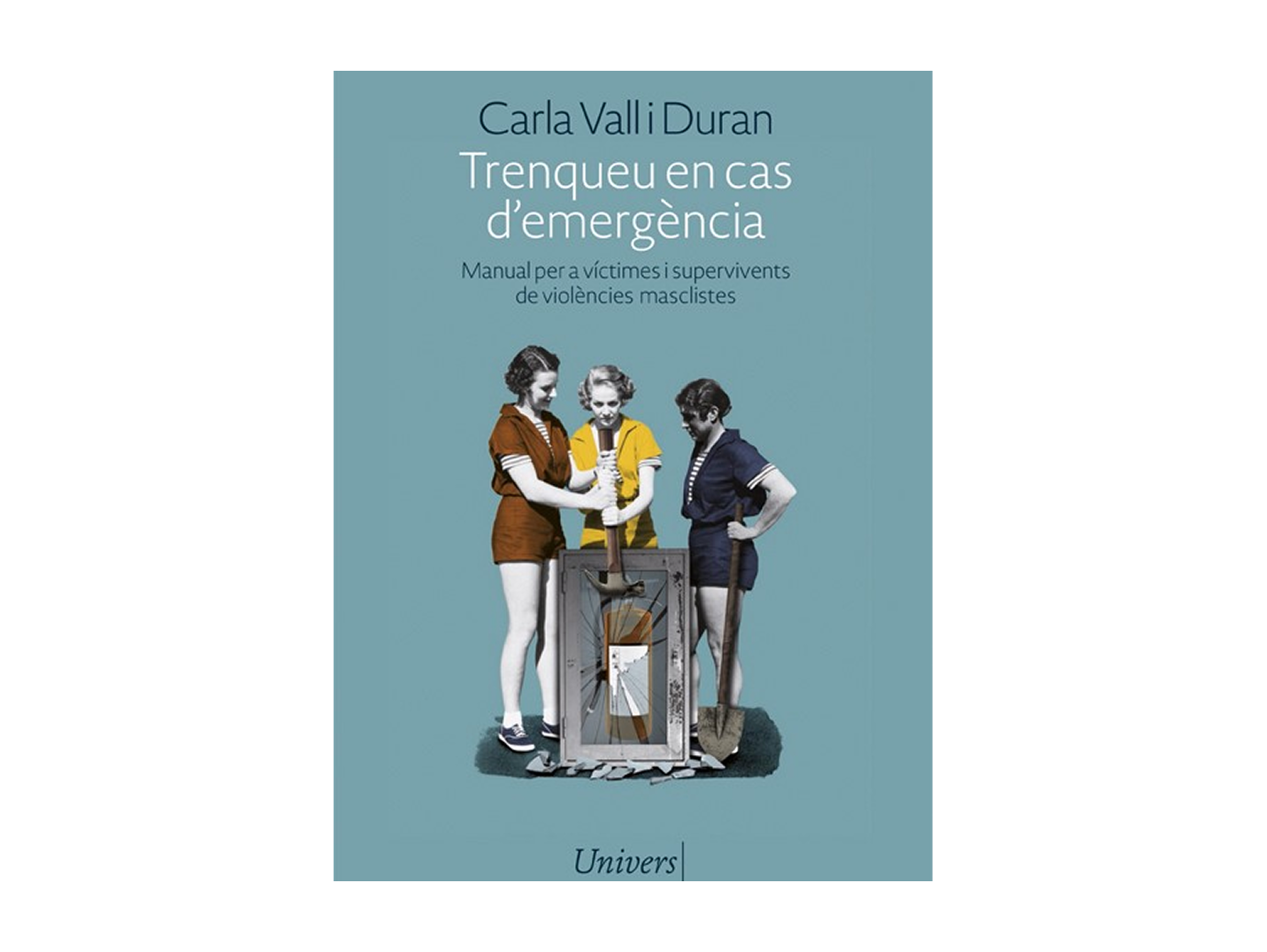 Portada del llibre «Trenqueu en cas d'emergència: manual per a víctimes i supervivents de violències masclistes»