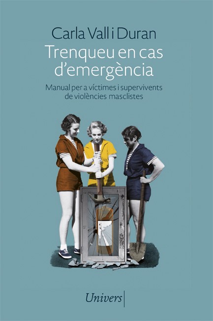 Portada del llibre «Trenqueu en cas d'emergència: manual per a víctimes i supervivents de violències masclistes»