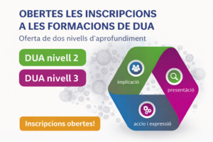 Obertes les inscripcions a la formació DUA nivell 2 i 3