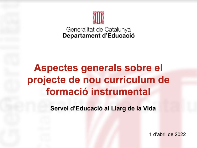 Aspectes generals sobre el projecte de nou currículum de la formació instrumental