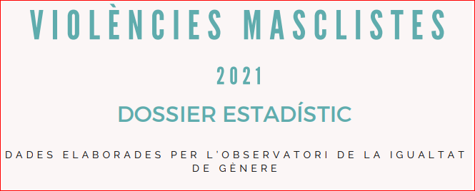 Dossier 2021 violències masclistes